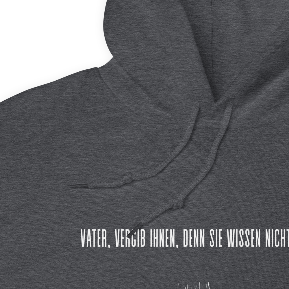 Unisex-Kapuzenpullover "Vater vergib Ihnen"