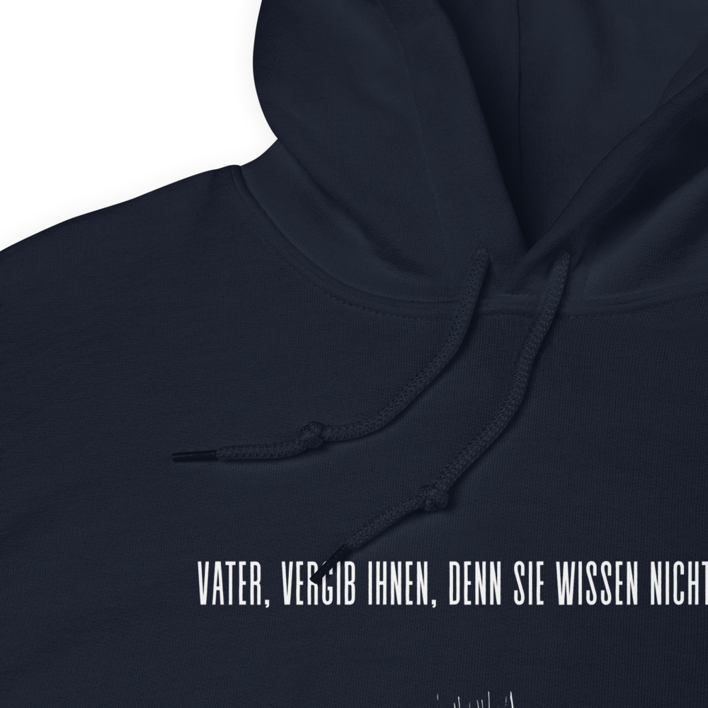 Unisex-Kapuzenpullover "Vater vergib Ihnen"